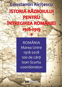 coperta carte istoria razboiului pentru intregirea romaniei vol. i de constantin kiritescu